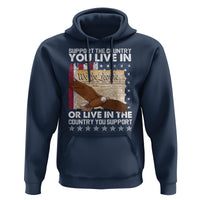 American Patriotic Hoodie Support The Country You Live In The Country You Support - Wonder Print Shop