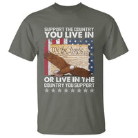 American Patriotic T Shirt Support The Country You Live In The Country You Support - Wonder Print Shop