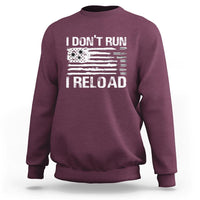 American Patriotic Sweatshirt I Don't Run I Reload Military Gun Flag - Wonder Print Shop