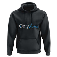 Funny OnlyGuns Gun Owner Hoodie - Wonder Print Shop