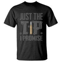 Funny Gun Lover T Shirt Just The Tip I Promise - Wonder Print Shop