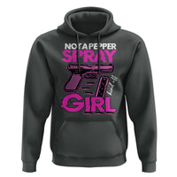 Funny Gun Owner Hoodie Not A Pepper Spray Kind Of Girl - Wonder Print Shop