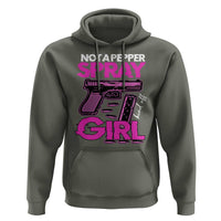 Funny Gun Owner Hoodie Not A Pepper Spray Kind Of Girl - Wonder Print Shop