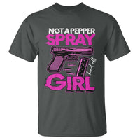 Funny Gun Owner T Shirt Not A Pepper Spray Kind Of Girl - Wonder Print Shop