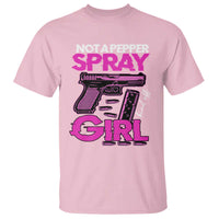 Funny Gun Owner T Shirt Not A Pepper Spray Kind Of Girl - Wonder Print Shop