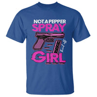 Funny Gun Owner T Shirt Not A Pepper Spray Kind Of Girl - Wonder Print Shop