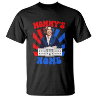 Funny Harris Supporter T Shirt Mommy's Home President Election 2024 - Wonder Print Shop