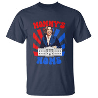 Funny Harris Supporter T Shirt Mommy's Home President Election 2024 - Wonder Print Shop