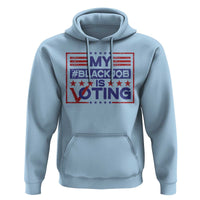 Funny US Election Hoodie Voting Is My Black Job - Wonder Print Shop