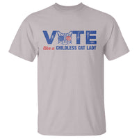 VOTE Like A Childless Cat Lady T Shirt - Wonder Print Shop