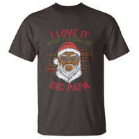 African American Santa Kwanzaa T Shirt I Love It When You Call Me Big Papa - Wonder Print Shop
