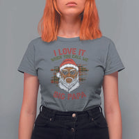 African American Santa Kwanzaa T Shirt For Women I Love It When You Call Me Big Papa - Wonder Print Shop