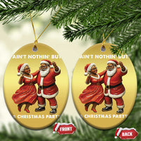 African American Xmas Christmas Ornament Ain't Nothin' But A Christmas Party Mr Mrs Claus Dancing - Wonder Print Shop