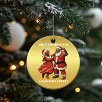 African American Xmas Christmas Ornament Ain't Nothin' But A Christmas Party Mr Mrs Claus Dancing - Wonder Print Shop