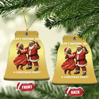 African American Xmas Christmas Ornament Ain't Nothin' But A Christmas Party Mr Mrs Claus Dancing - Wonder Print Shop