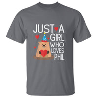 Cute Groundhog Just A Girl Who Loves Phil T Shirt - Wonder Print Shop