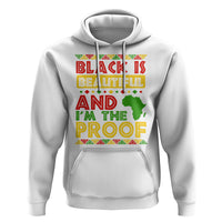 Black History Month Hoodie Black Is Beautiful And I'm The Proof - Wonder Print Shop