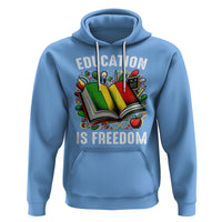 Black History Month Hoodie Education Is Freedom Reading Books Teacher - Wonder Print Shop