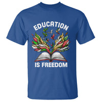 Black History Month T Shirt Education Is Freedom African Americans Teacher - Wonder Print Shop