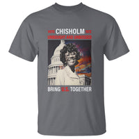 Shirley Chisholm T Shirt Unbought And Unbossed Bring U.S. Together Black History Month - Wonder Print Shop