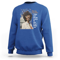 Shirley Chisholm Sweatshirt If They Don't Give You A Seat Black History Month - Wonder Print Shop