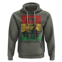 Martin Luther King Jr. Hoodie Dream Like King MLK Civil Rights Leaders Black History Month - Wonder Print Shop