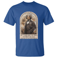 Frederick Douglass T Shirt If There Is No Struggle There Is No Progress Black History Month - Wonder Print Shop