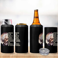 Frederick Douglass 4 in 1 Can Cooler Tumbler I Prefer To Be True To Myself Even At The Hazaro Of Incurring The Ridicule Of Others Black History Month
