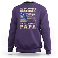 Baseball Dad Sweatshirt My Favorite Baseball Player Calls Me Papa Father's Day - Wonder Print Shop