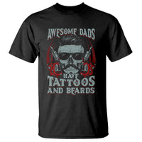 Father's Day T Shirt Awesome Dads Have Tattoos And Beards - Wonder Print Shop