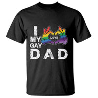 Father's Day LGBT Pride T Shirt I Love My Gay Dad - Wonder Print Shop
