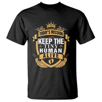 Funny New Dad T Shirt Today's Mission Keep The Tiny Human Alive First Time Father's Day - Wonder Print Shop
