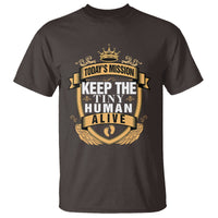 Funny New Dad T Shirt Today's Mission Keep The Tiny Human Alive First Time Father's Day - Wonder Print Shop