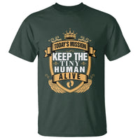 Funny New Dad T Shirt Today's Mission Keep The Tiny Human Alive First Time Father's Day - Wonder Print Shop