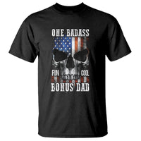 Father's Day T Shirt One Badass Bonus Dad Skull - Wonder Print Shop