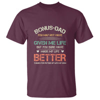 Father's Day T Shirt Bonus Dad Made My Life Better Thanks For Putting Up My Mom - Wonder Print Shop