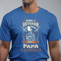 Father's Day T Shirt Being A Veteran Is An Honor Being Papa Is Priceless - Wonder Print Shop