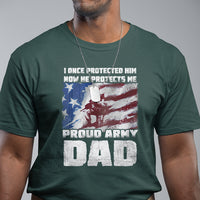 Father's Day T Shirt I Once Protected Him Now He Protects Me Proud Army Dad - Wonder Print Shop