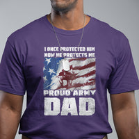 Father's Day T Shirt I Once Protected Him Now He Protects Me Proud Army Dad - Wonder Print Shop