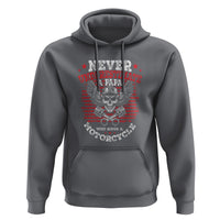 Never Underestumate A Papa Who Rides A Motorcycle Father's Day Hoodie - Wonder Print Shop