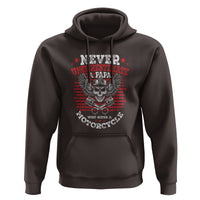 Never Underestumate A Papa Who Rides A Motorcycle Father's Day Hoodie - Wonder Print Shop