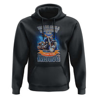 Retirement Plan Motorcycle Lover Hoodie I Plan To Go Riding Rider - Wonder Print Shop