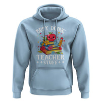 Funny Busy Doing Teacher Stuff Retro Hoodie - Wonder Print Shop