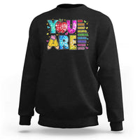 Teacher Sweatshirt You Are Kind Brave Smart - Wonder Print Shop