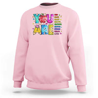 Teacher Sweatshirt You Are Kind Brave Smart - Wonder Print Shop