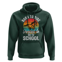 Funny Born Ride Horse Forced To Go To School Racing Kids Hoodie - Wonder Print Shop