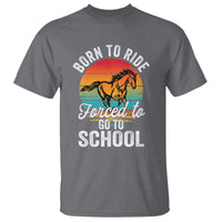 Funny Born Ride Horse Forced To Go To School Racing Kids T Shirt - Wonder Print Shop