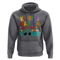 Funny Kindergarten Hoodie Just Got A Lot Cooler - Wonder Print Shop