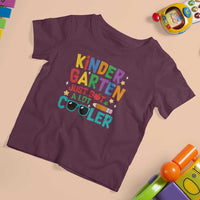 Funny Kindergarten T Shirt For Kid Just Got A Lot Cooler - Wonder Print Shop