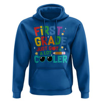 Funny First Grade Hoodie Just Got A Lot Cooler - Wonder Print Shop